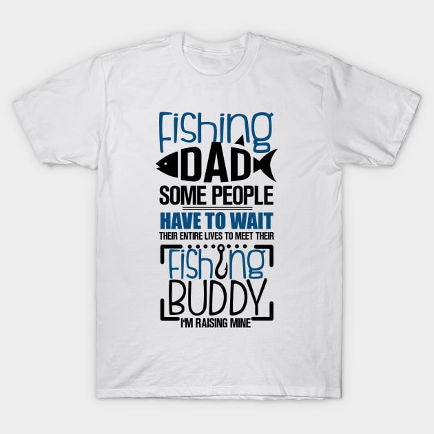 Fishing Dad T-Shirt by KsuAnn